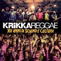 Krikka Reggae - XV Anni Di Sound e Cultura