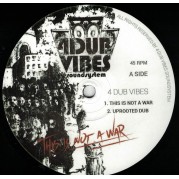 4 Dub Vibes - This Is Not A War