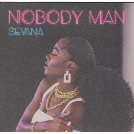 Sevana - Nobody Man