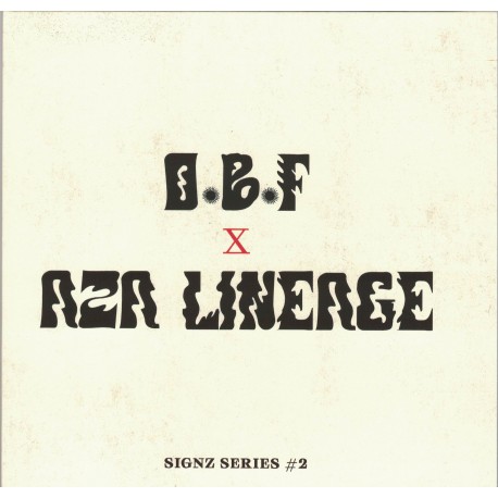 O.B.F. & Aza Lineage - Signz Series 2