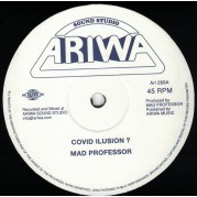 Mad Professor - Covid Ilusion ?