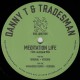 Danny T & Tradesman feat. Blessed San - Meditation Life