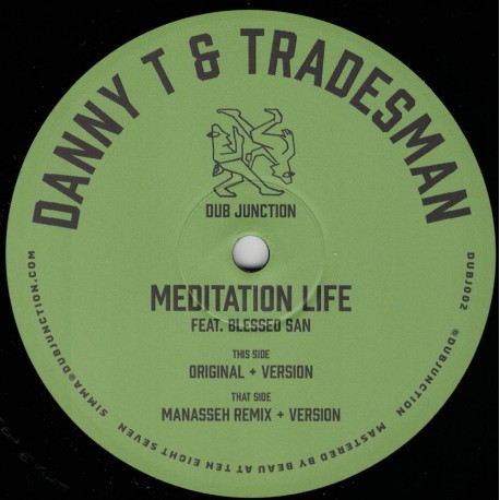 Danny T & Tradesman feat. Blessed San - Meditation Life