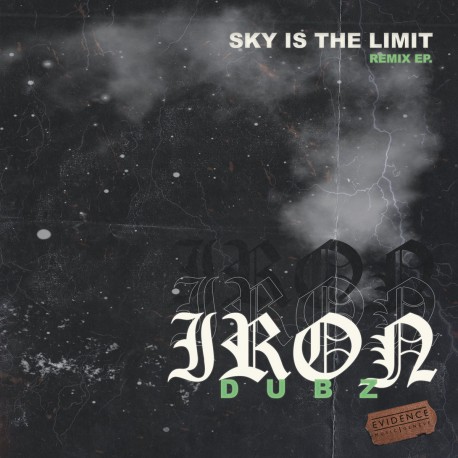 Iron Dubz - Sky Is The Limit (Remix EP)