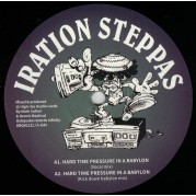 Iration Steppas - Hard Time Pressure In A Babylon