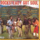 Rocksteady Got Soul 2LP